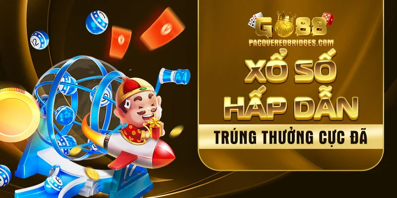 Xổ số hấp dẫn trúng thưởng cực đã